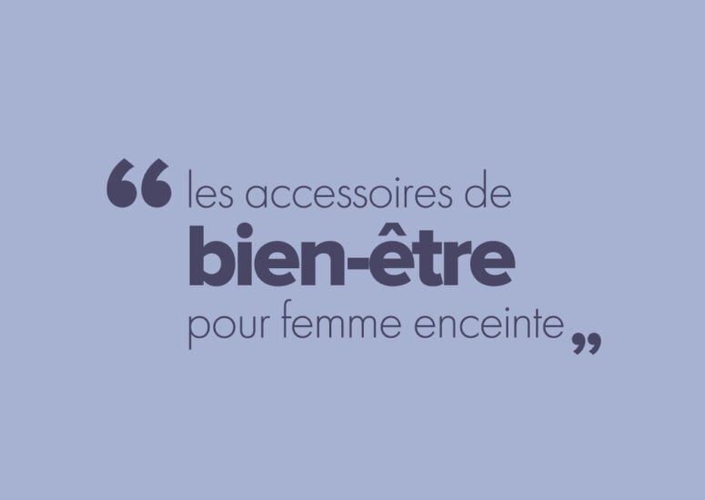 6 accessoires de bien-être pour femme enceinte