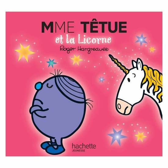 Monsieur-Madame - les Madames Madame Têtue et la Licorne  de Hachette Jeunesse