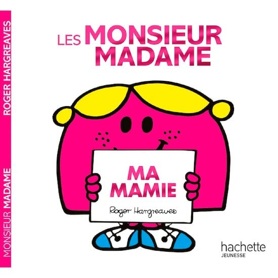 Les Monsieur-Madame Ma mamie  de Hachette Jeunesse