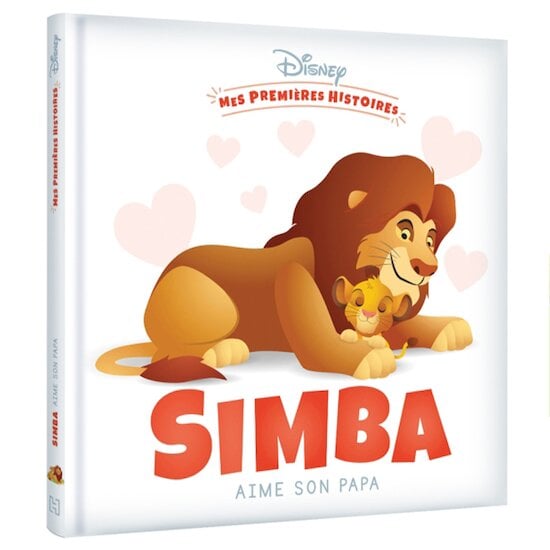 Mes Premières Histoires - Simba aime son papa de Hachette Jeunesse Disney,  Livres : Aubert