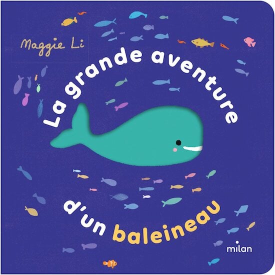 La grande aventure d'un baleineau   de Milan