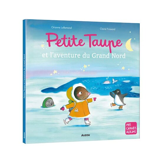 Petite taupe et l'aventure du grand nord   de AUZOU